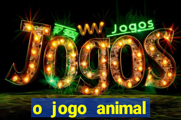 o jogo animal world paga mesmo